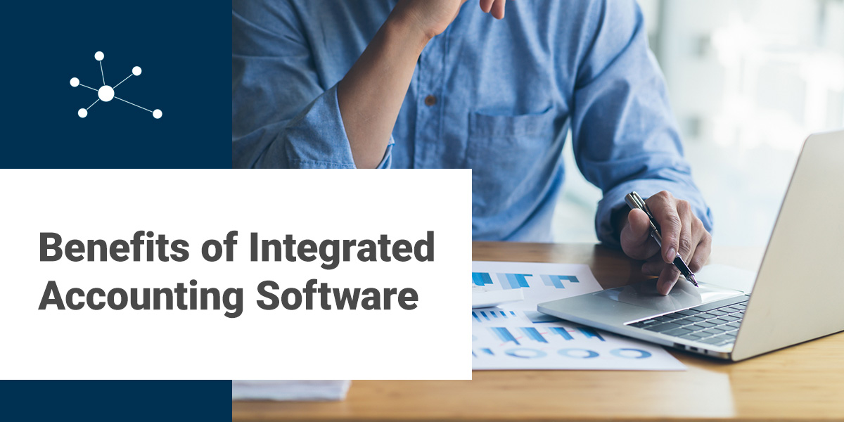 Benefits of Integrated Accounting Software