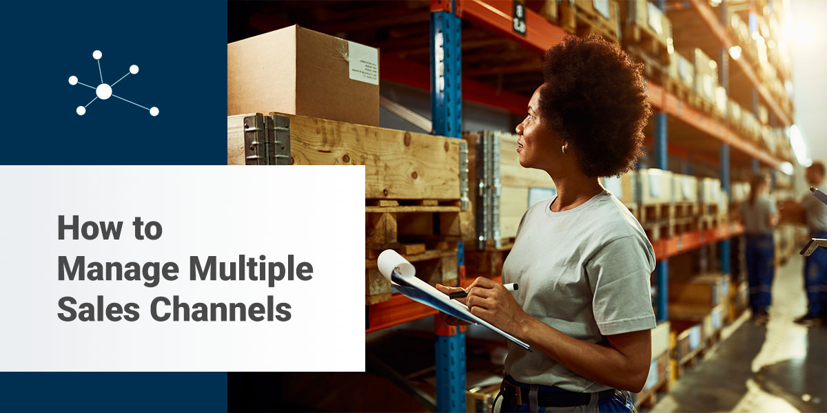 How to Manage Multiple Sales Channels