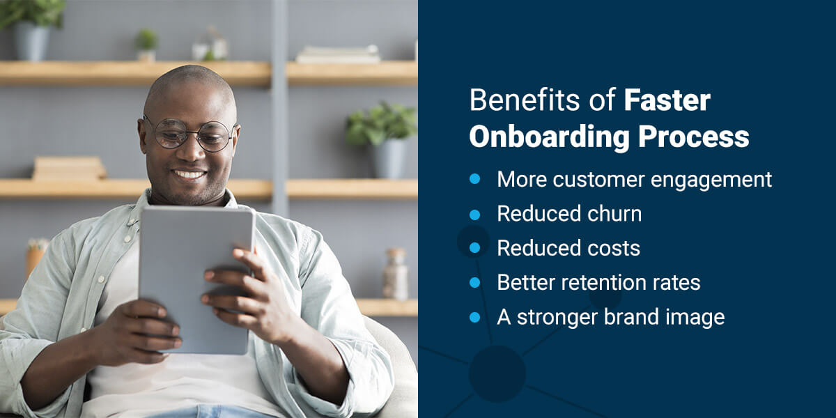 Benefits of Faster Onboarding Process