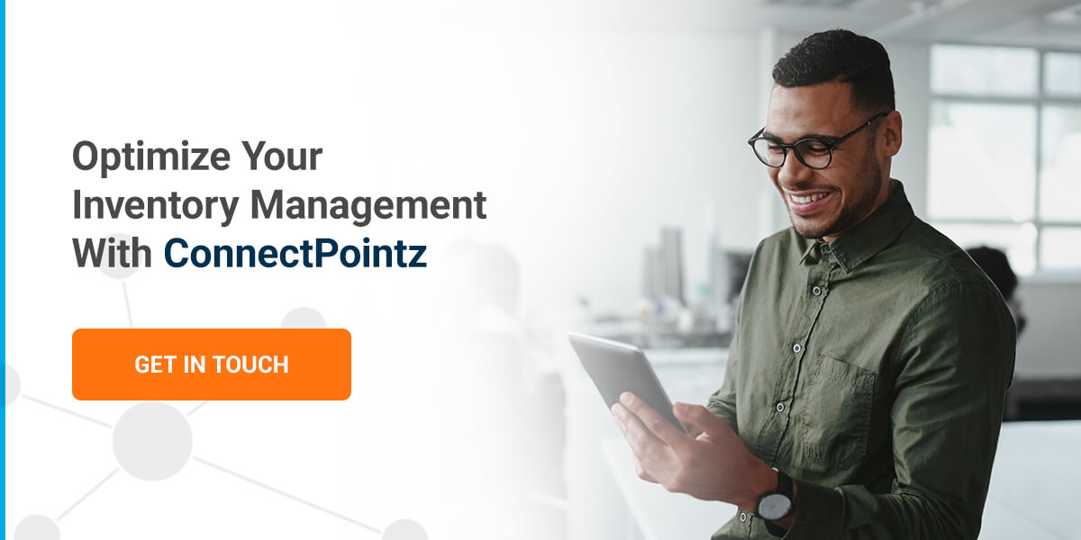 Learn How ConnectPointz Can Optimize Your Inventory Management